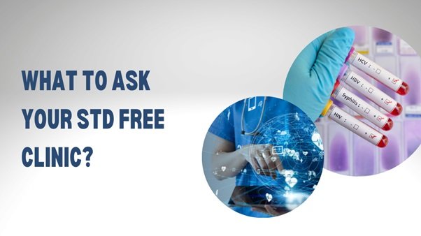 What to Ask Your STD Free Clinic?